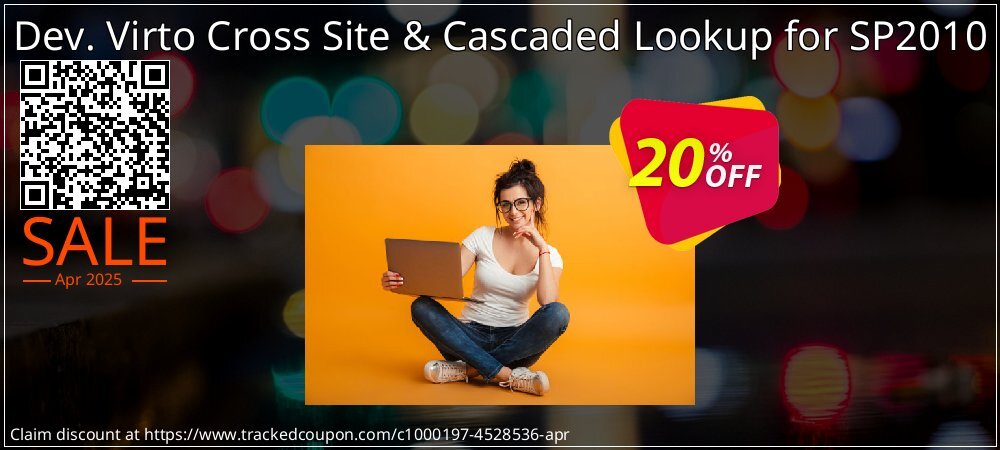 Dev. Virto Cross Site & Cascaded Lookup for SP2010 coupon on World Party Day promotions