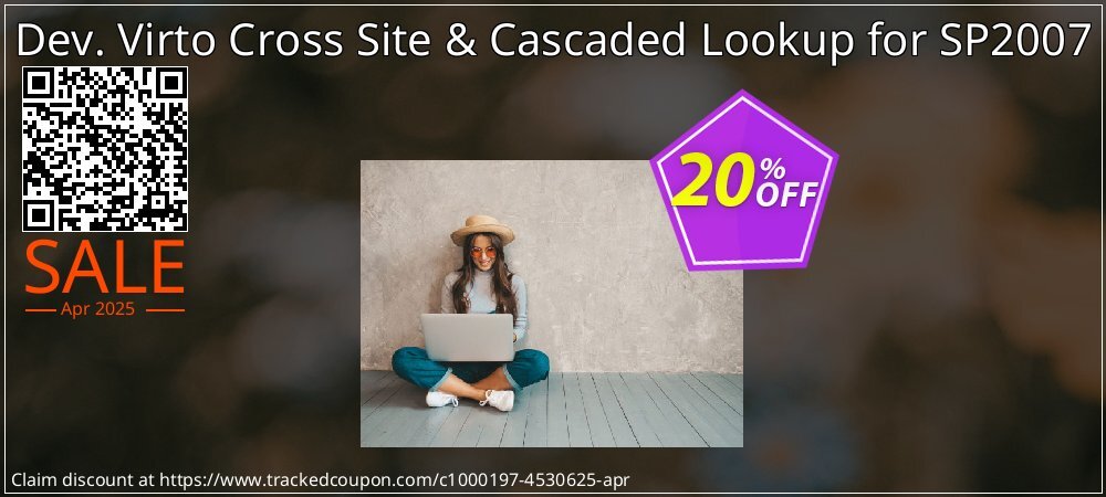 Dev. Virto Cross Site & Cascaded Lookup for SP2007 coupon on National Walking Day sales