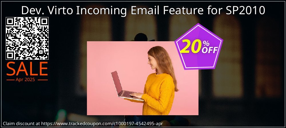 Dev. Virto Incoming Email Feature for SP2010 coupon on Mother Day sales