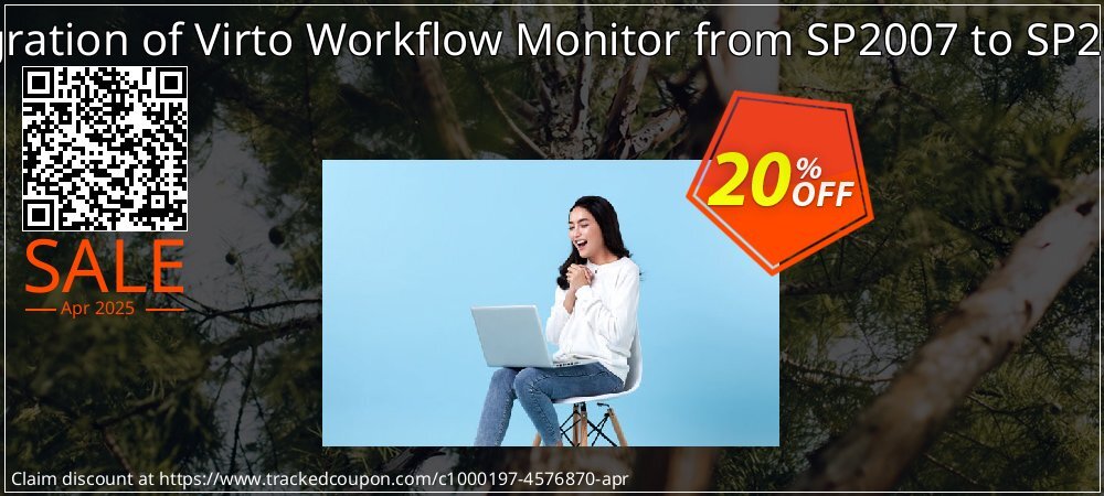 Migration of Virto Workflow Monitor from SP2007 to SP2010 coupon on National Walking Day discount