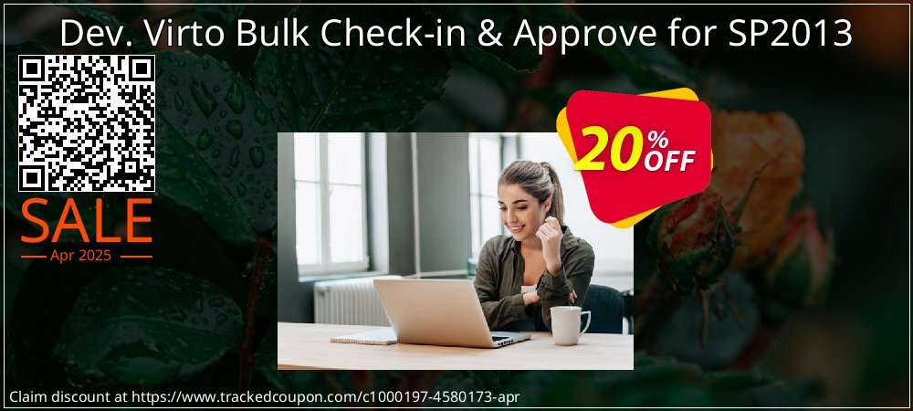 Dev. Virto Bulk Check-in & Approve for SP2013 coupon on Easter Day discount