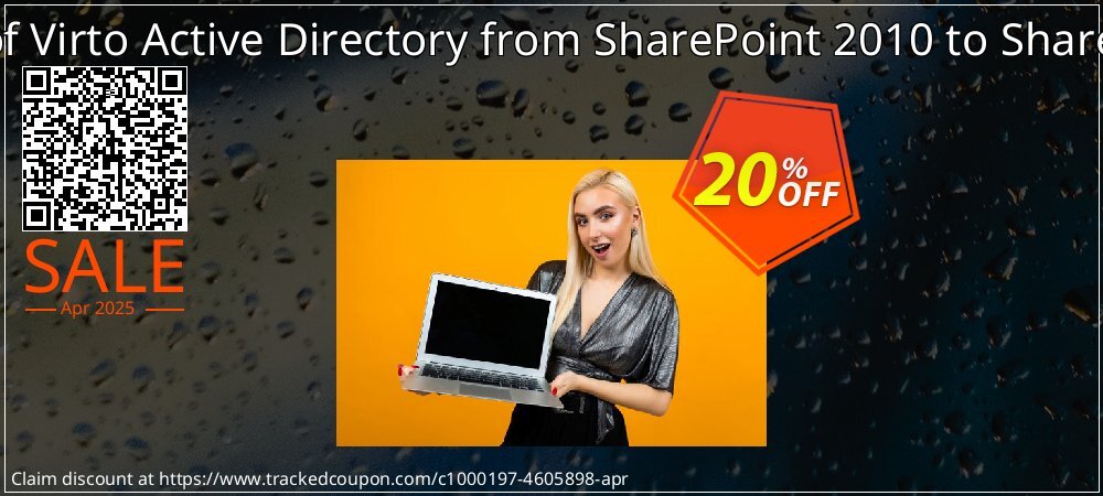 Migration of Virto Active Directory from SharePoint 2010 to SharePoint 2013 coupon on Constitution Memorial Day discounts