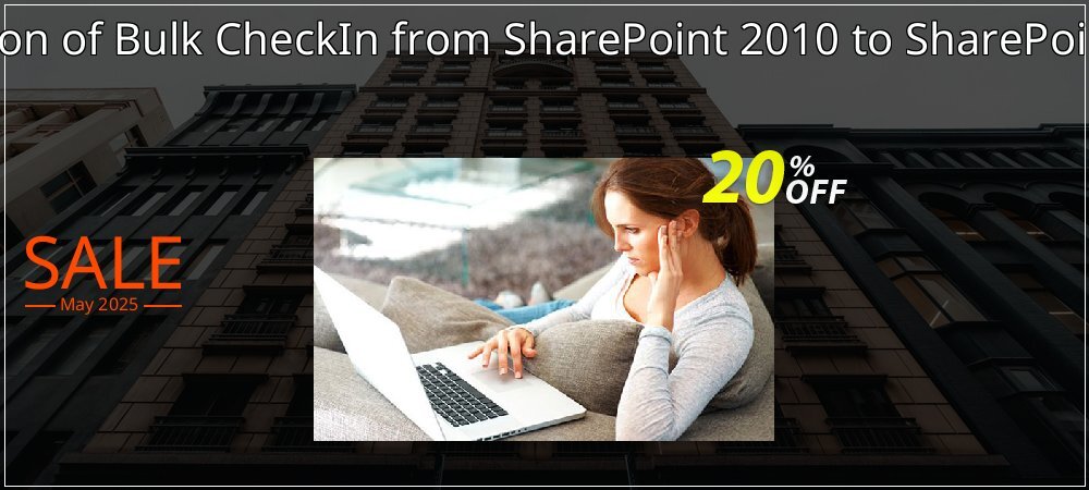 Migration of Bulk CheckIn from SharePoint 2010 to SharePoint 2013 coupon on World Whisky Day super sale
