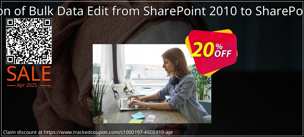 Migration of Bulk Data Edit from SharePoint 2010 to SharePoint 2013 coupon on Mother Day deals