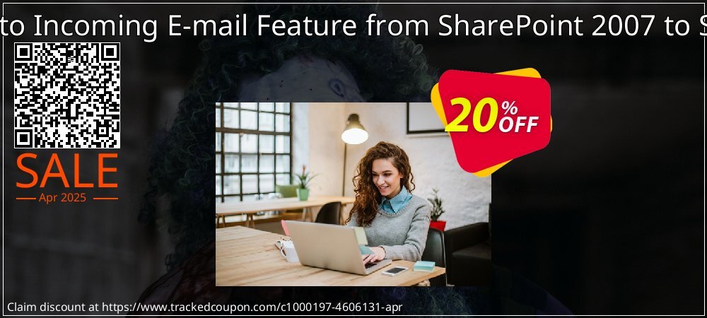 Migration of Virto Incoming E-mail Feature from SharePoint 2007 to SharePoint 2010 coupon on World Party Day offering sales