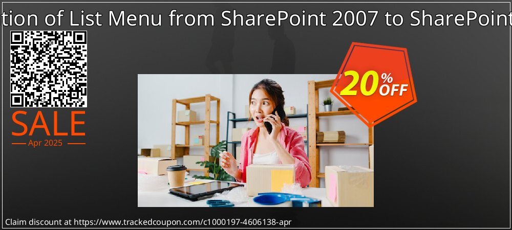 Migration of List Menu from SharePoint 2007 to SharePoint 2010 coupon on Constitution Memorial Day offering discount