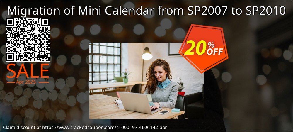 Migration of Mini Calendar from SP2007 to SP2010 coupon on Working Day promotions