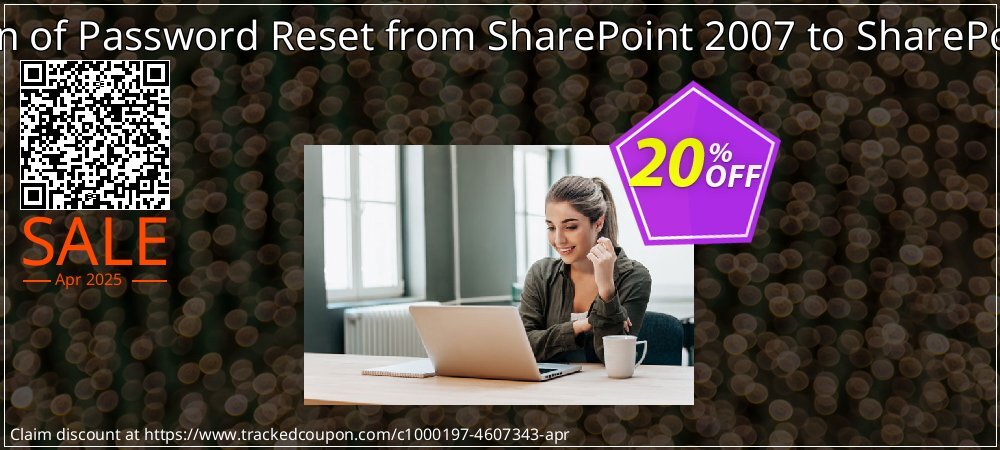 Migration of Password Reset from SharePoint 2007 to SharePoint 2010 coupon on Constitution Memorial Day discount