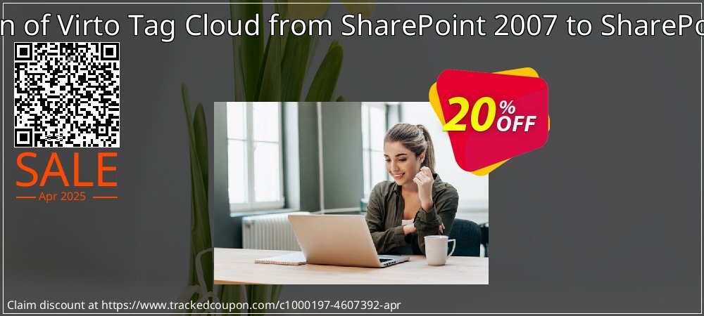 Migration of Virto Tag Cloud from SharePoint 2007 to SharePoint 2010 coupon on Working Day discounts