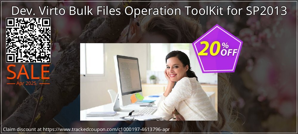 Dev. Virto Bulk Files Operation ToolKit for SP2013 coupon on National Loyalty Day discount
