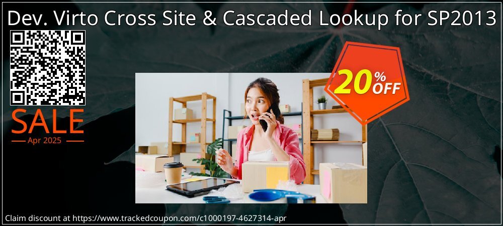 Dev. Virto Cross Site & Cascaded Lookup for SP2013 coupon on Tell a Lie Day offer