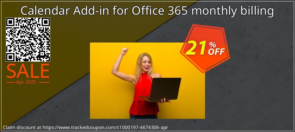 Calendar Add-in for Office 365 monthly billing coupon on National Loyalty Day super sale