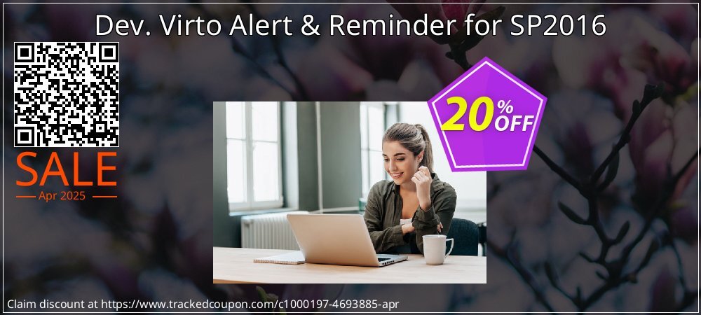 Dev. Virto Alert & Reminder for SP2016 coupon on Mother Day deals