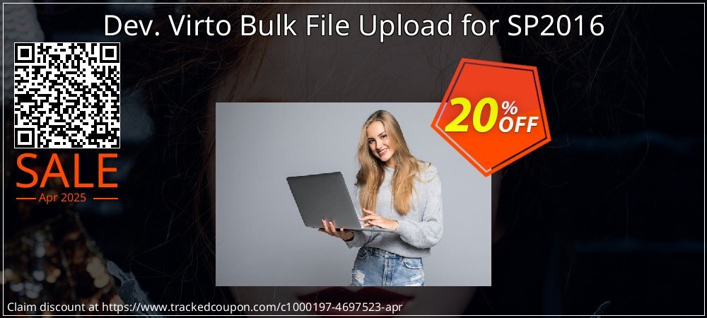 Dev. Virto Bulk File Upload for SP2016 coupon on Virtual Vacation Day deals