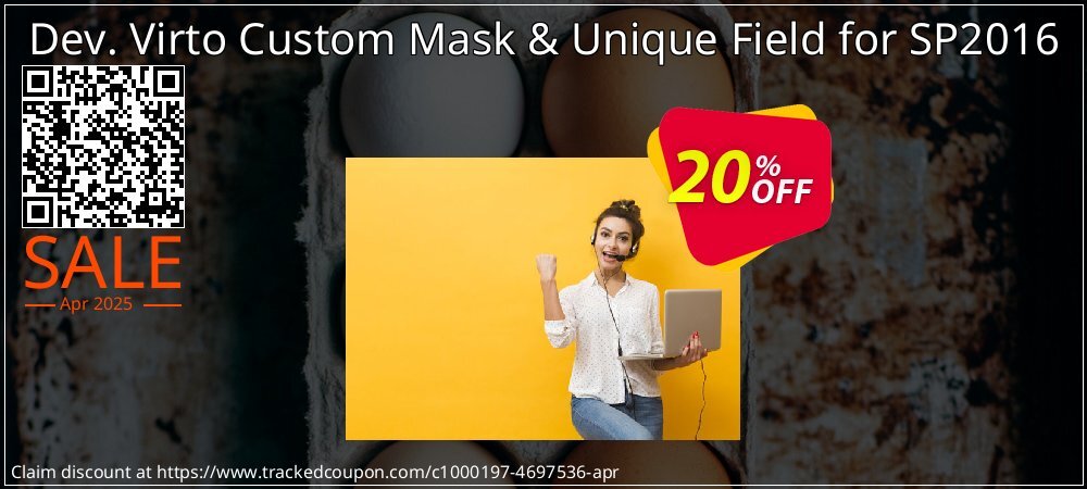 Dev. Virto Custom Mask & Unique Field for SP2016 coupon on Palm Sunday offering sales