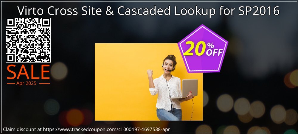 Virto Cross Site & Cascaded Lookup for SP2016 coupon on Virtual Vacation Day discounts