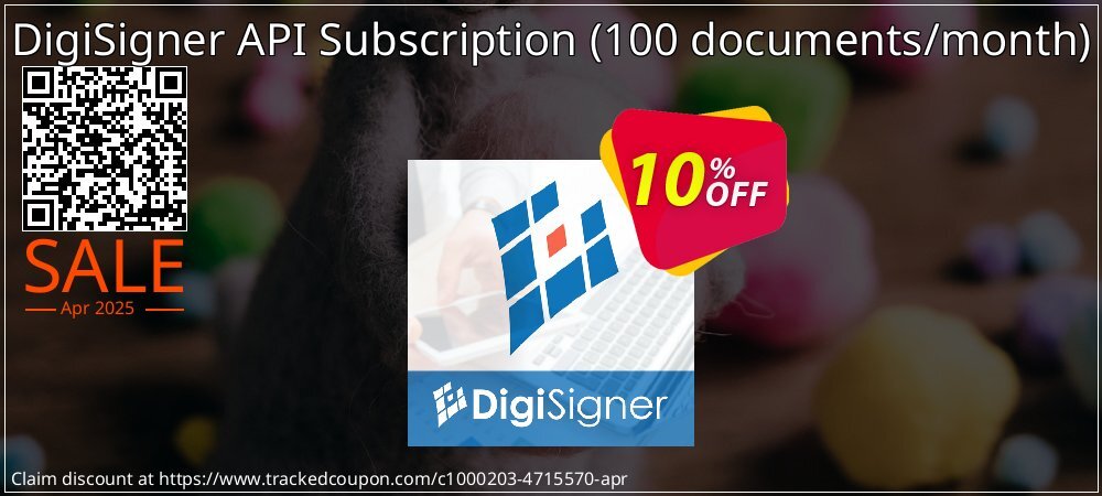 DigiSigner API Subscription - 100 documents/month  coupon on Mother Day offer