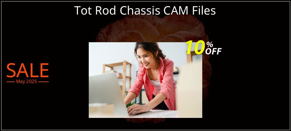 Tot Rod Chassis CAM Files coupon on World Whisky Day offer