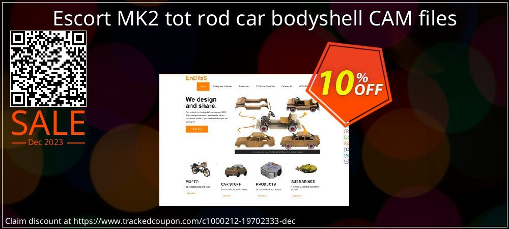 Escort MK2 tot rod car bodyshell CAM files coupon on Easter Day sales