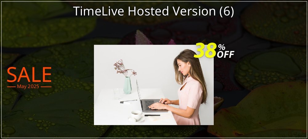 TimeLive Hosted Version - 6  coupon on Mother's Day promotions