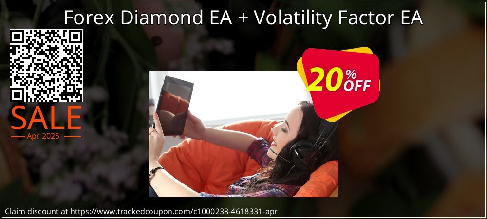 Forex Diamond EA + Volatility Factor EA coupon on Palm Sunday offering sales