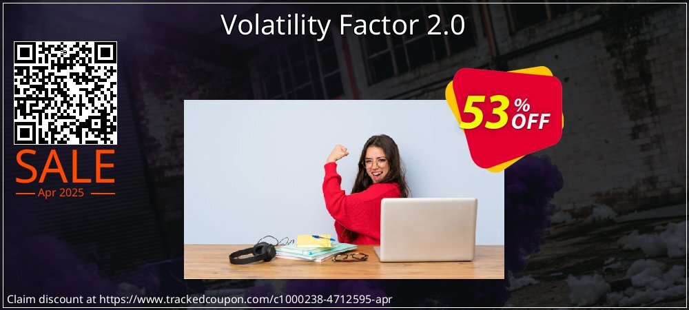 Volatility Factor 2.0 coupon on Mother Day offering sales