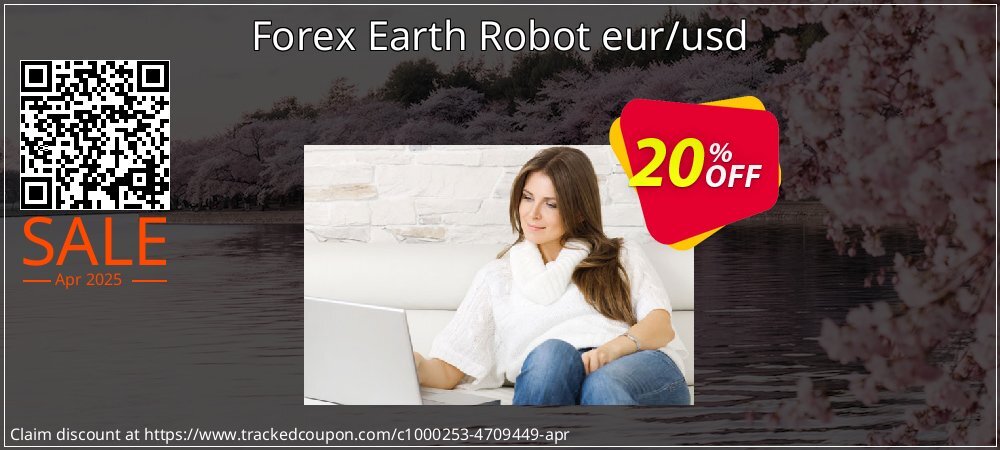 Forex Earth Robot eur/usd coupon on Tell a Lie Day offering sales