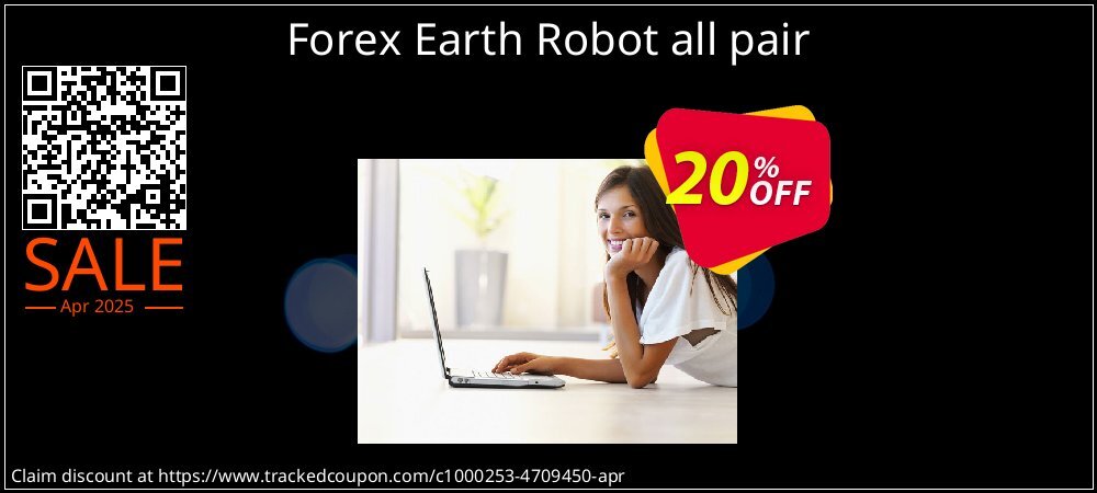 Forex Earth Robot all pair coupon on National Walking Day super sale