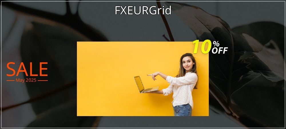 FXEURGrid coupon on April Fools Day super sale