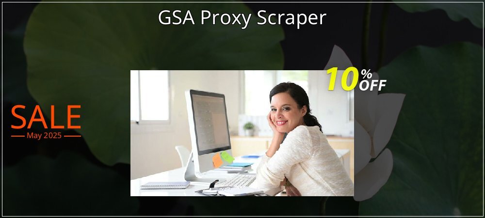 GSA Proxy Scraper coupon on World Party Day promotions