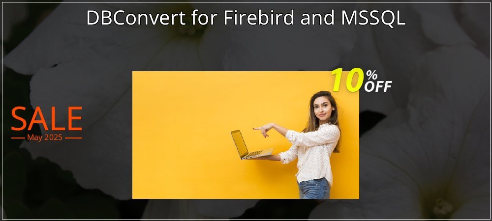 DBConvert for Firebird and MSSQL coupon on Mother's Day promotions