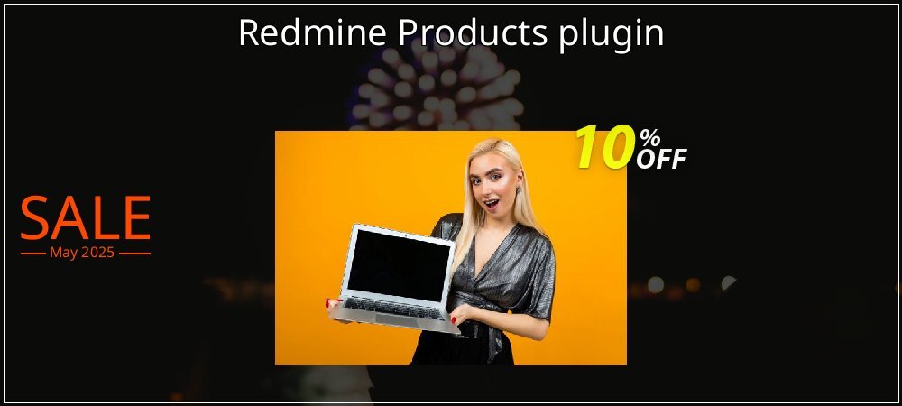 Redmine Products plugin coupon on Mother Day super sale