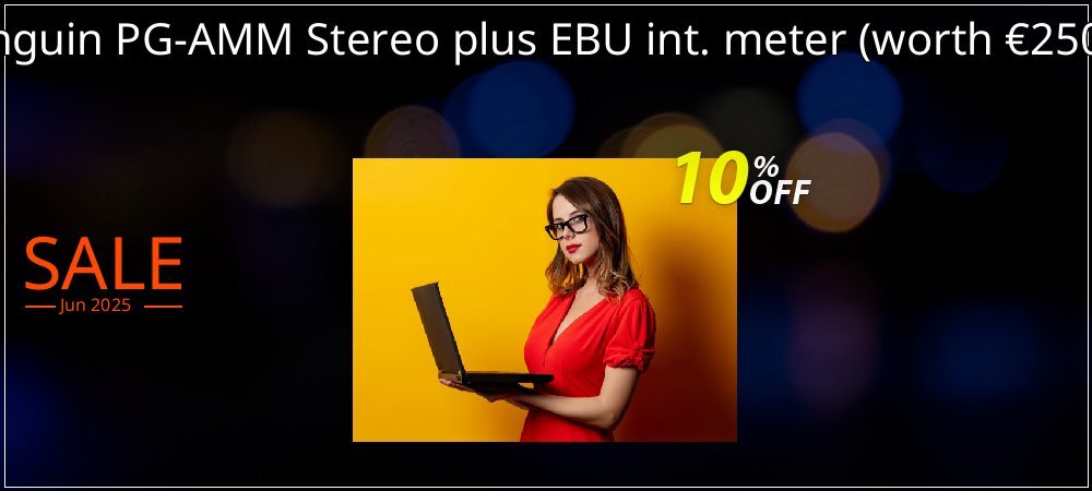 Pinguin PG-AMM Stereo plus EBU int. meter - worth €250,-  coupon on World Day of Music discount