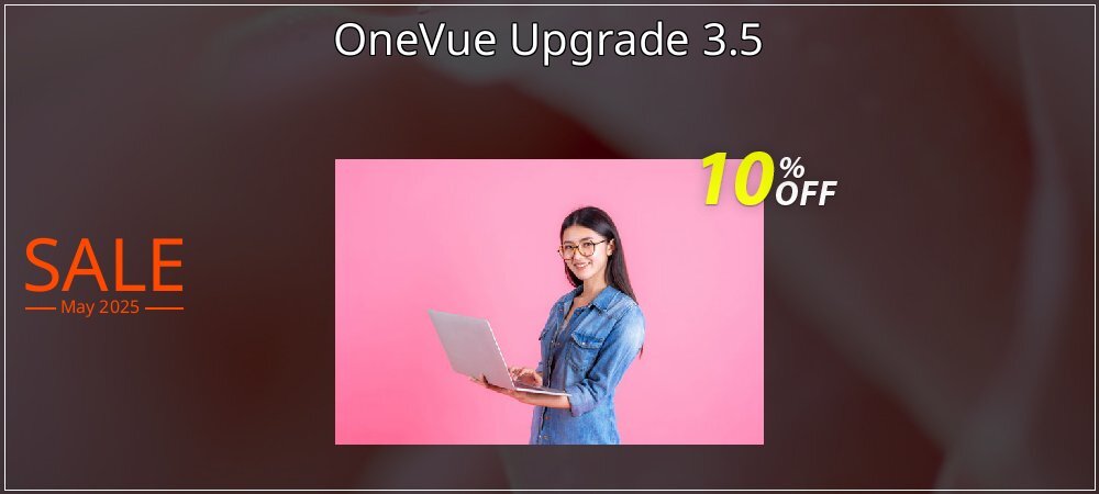 OneVue Upgrade 3.5 coupon on April Fools' Day offer