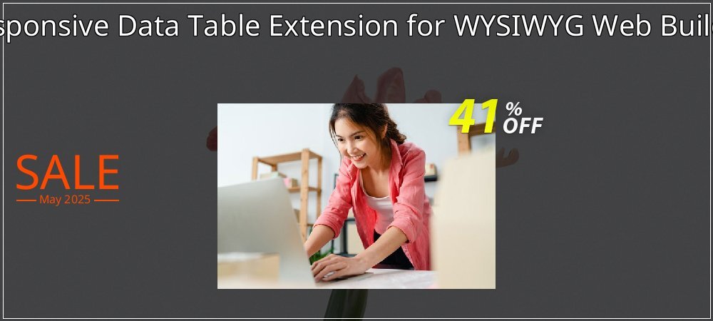 Get 33% OFF Responsive Data Table Extension for WYSIWYG Web Builder offering discount