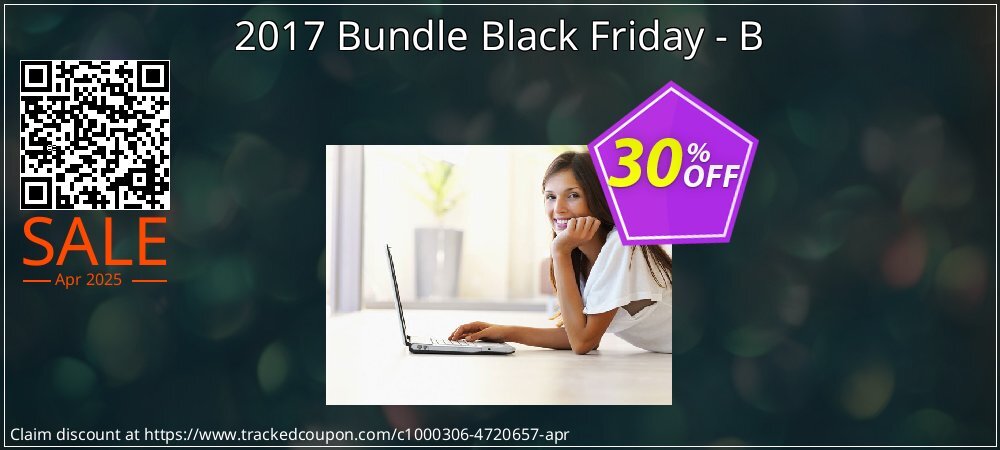 2017 Bundle Black Friday - B coupon on April Fools' Day discounts