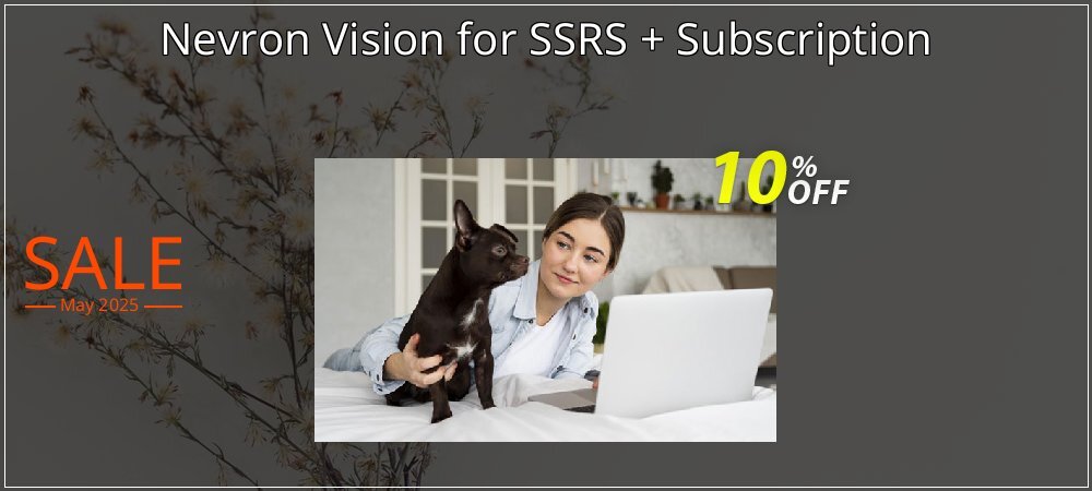 Nevron Vision for SSRS + Subscription coupon on Mother's Day discounts