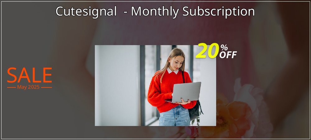 Cutesignal  - Monthly Subscription coupon on National Walking Day discount