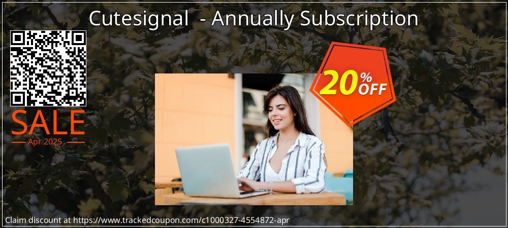 Cutesignal  - Annually Subscription coupon on April Fools' Day offering sales