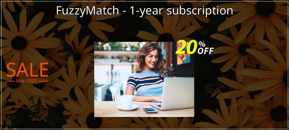 FuzzyMatch - 1-year subscription coupon on Mother's Day discounts