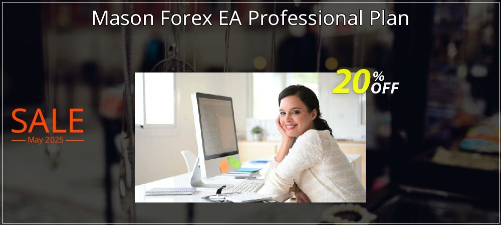Mason Forex EA Professional Plan coupon on Social Media Day offering discount