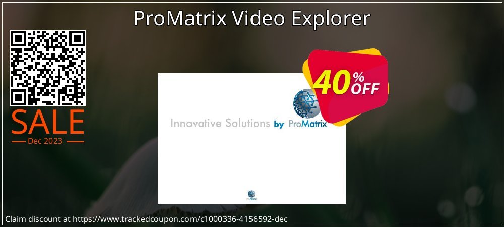 ProMatrix Video Explorer coupon on Working Day discount