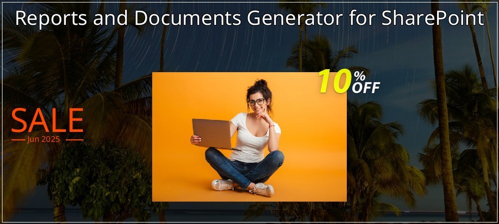 Reports and Documents Generator for SharePoint coupon on World Party Day super sale