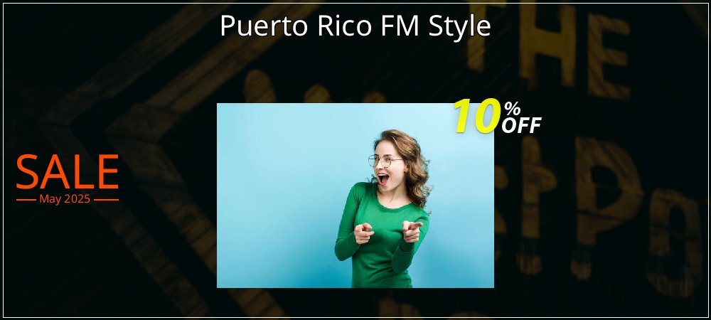 Puerto Rico FM Style coupon on World Party Day super sale