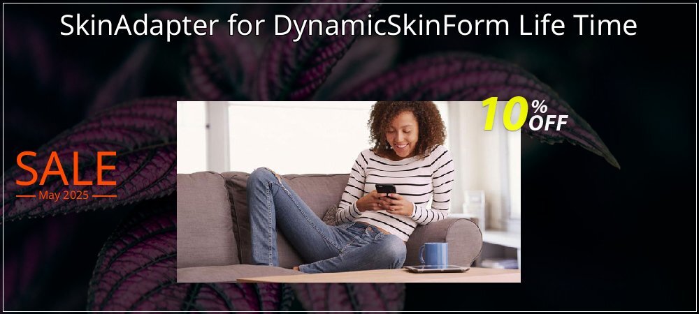 SkinAdapter for DynamicSkinForm Life Time coupon on National Walking Day promotions