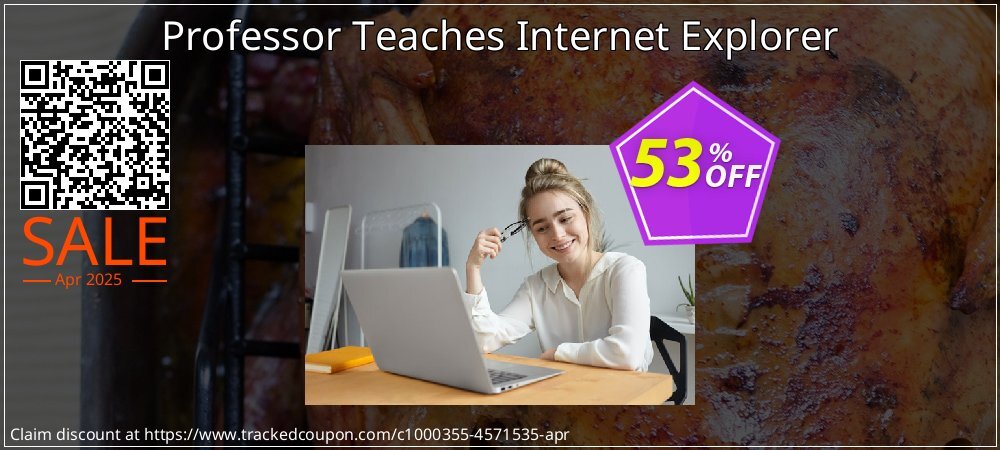 Professor Teaches Internet Explorer coupon on National Walking Day deals