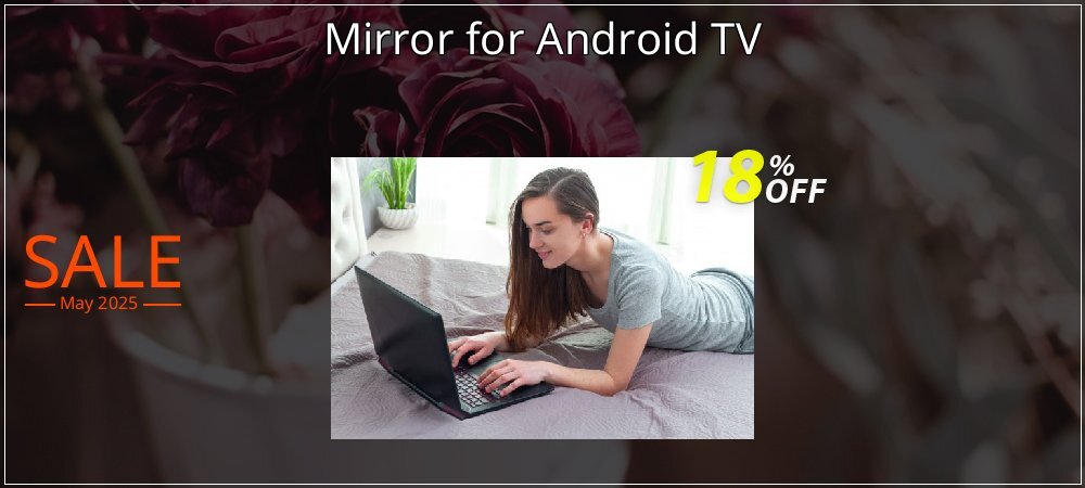 Mirror for Android TV coupon on World Backup Day discounts