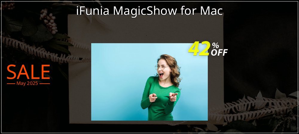 iFunia MagicShow for Mac coupon on Mother Day promotions
