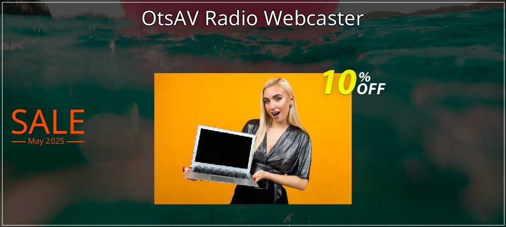 OtsAV Radio Webcaster coupon on April Fools' Day promotions