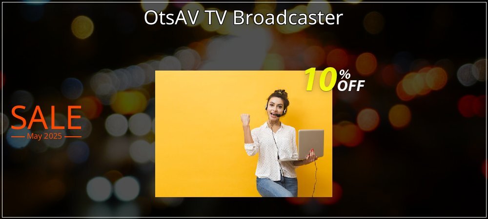 OtsAV TV Broadcaster coupon on Mother Day discount